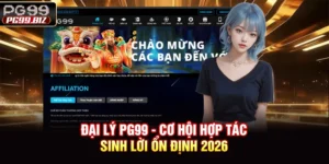 Đại Lý PG99 - Cơ Hội Hợp Tác Sinh Lời Ổn Định 2026